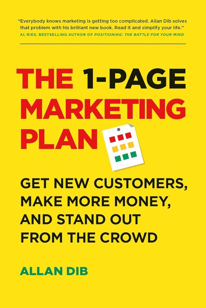 The 1-Page Marketing Plan: Get New Customers, Make More Money, And Stand out From The Crowd     Paperback – 5 mei 2018